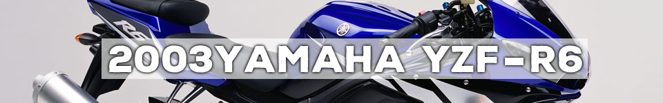 2003 YAMAHA YZF-R6